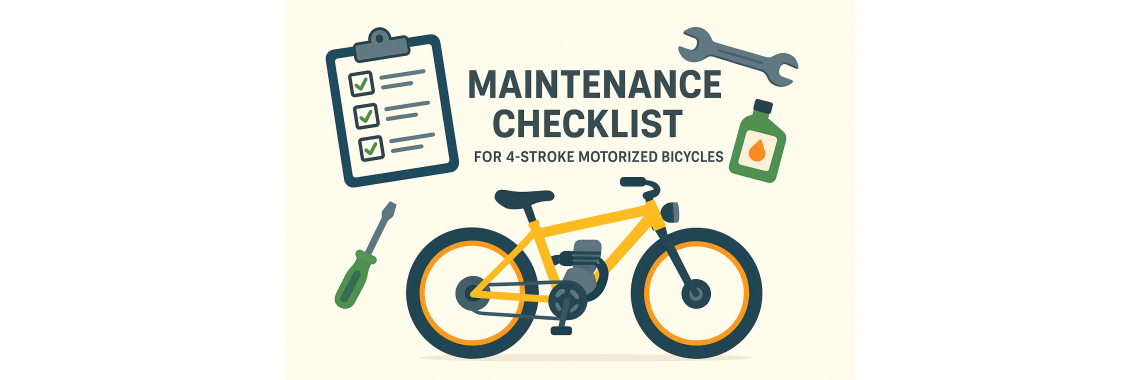 Maintenance Checklist for 4-Stroke Motorized Bicycles | MOTOMOTO Maintenance Checklist for 4-Stroke Motorized Bicycles | MOTOMOTO